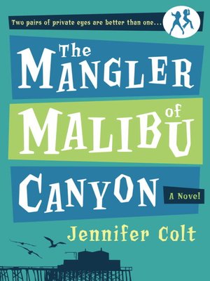 cover image of The Mangler of Malibu Canyon